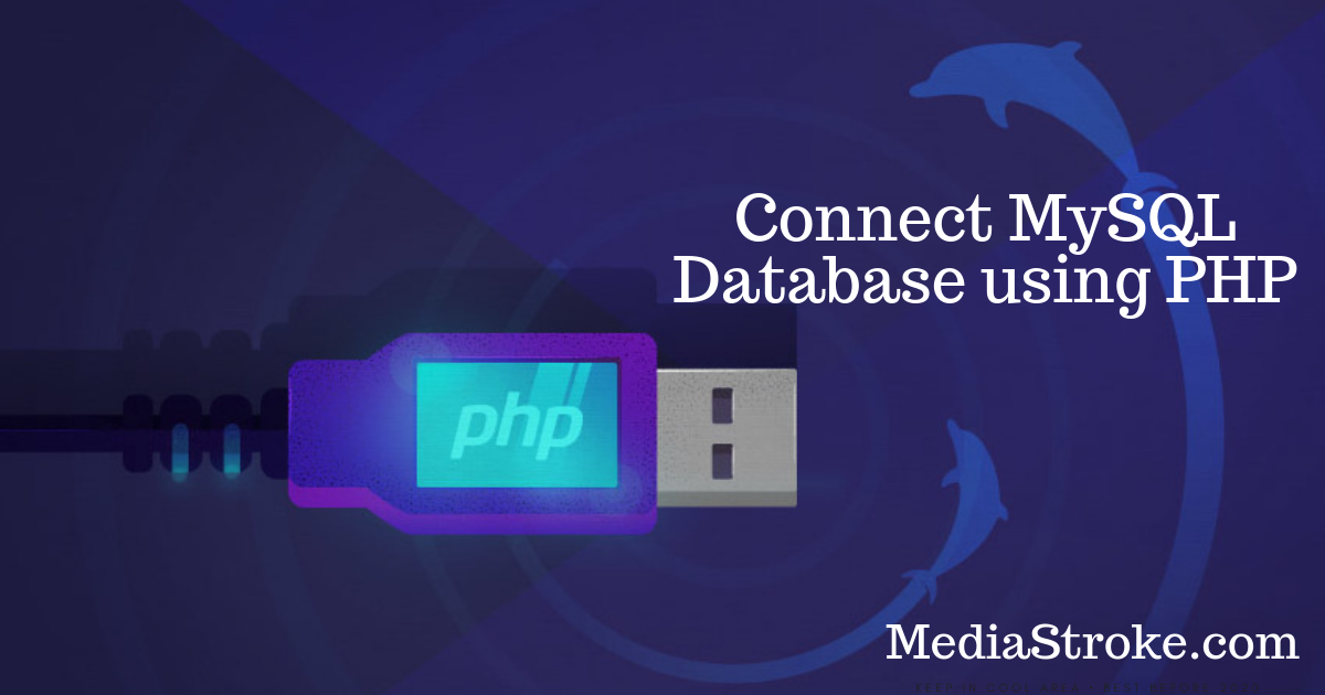 How-to-connect-database-using-PHP-and-MySQL